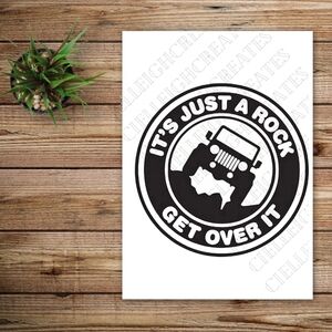 *2 for $20* It's Just A Rock, Get Over It Vinyl Decal Sticker Handcrafted